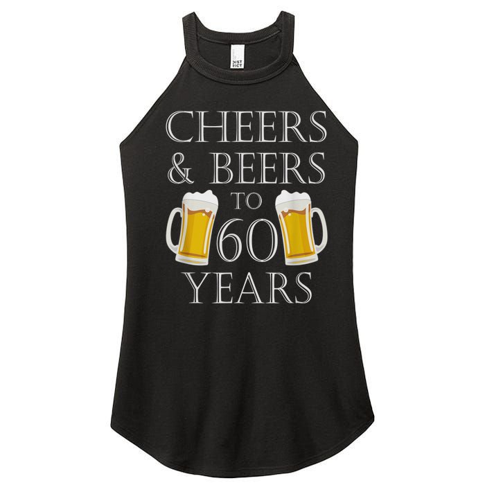 Cheers and Beers to 60 Years - 60th Birthday Gift Women’s Perfect Tri Rocker Tank