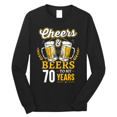 Cheers And Beers To My 70 Years 70th Birthday Long Sleeve Shirt