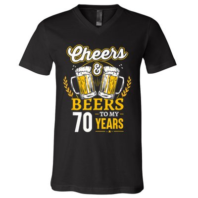 Cheers And Beers To My 70 Years 70th Birthday V-Neck T-Shirt