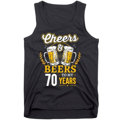 Cheers And Beers To My 70 Years 70th Birthday Tank Top