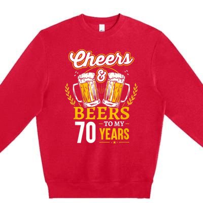 Cheers And Beers To My 70 Years 70th Birthday Premium Crewneck Sweatshirt