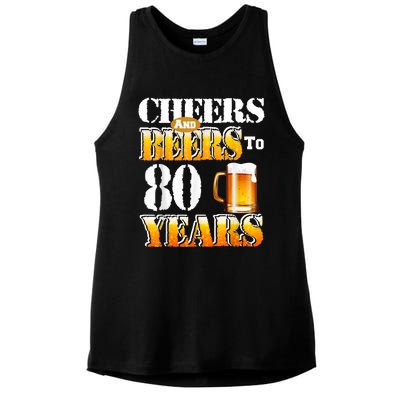 Cheers And Beers To 80 Years Funny 80th Birthday Beer Lover Ladies PosiCharge Tri-Blend Wicking Tank