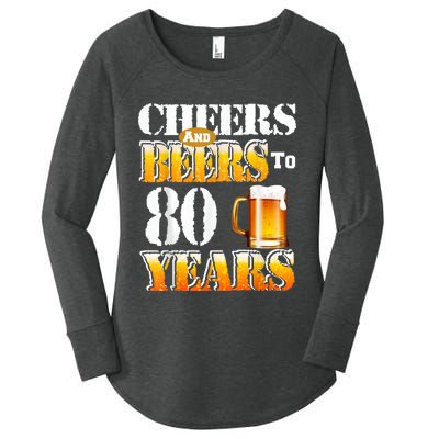 Cheers And Beers To 80 Years Funny 80th Birthday Beer Lover Women's Perfect Tri Tunic Long Sleeve Shirt