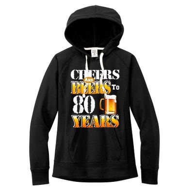 Cheers And Beers To 80 Years Funny 80th Birthday Beer Lover Women's Fleece Hoodie