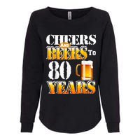 Cheers And Beers To 80 Years Funny 80th Birthday Beer Lover Womens California Wash Sweatshirt