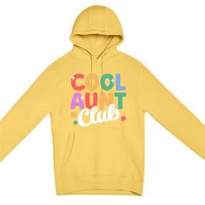 Cool Aunt Club Nephew Niece Nephews Auntie Cute Gift Premium Pullover Hoodie