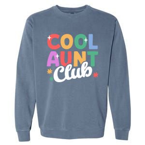 Cool Aunt Club Nephew Niece Nephews Auntie Cute Gift Garment-Dyed Sweatshirt