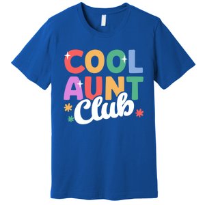 Cool Aunt Club Nephew Niece Nephews Auntie Cute Gift Premium T-Shirt