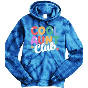 Cool Aunt Club Nephew Niece Nephews Auntie Cute Gift Tie Dye Hoodie