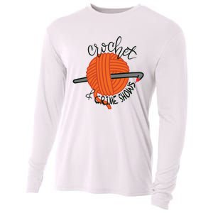 Crochet And Crimes Shows Funny True Crime Crocheting Lover Cooling Performance Long Sleeve Crew