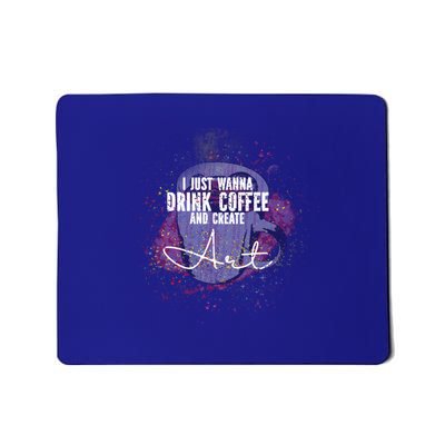 Coffee And Create Art Creative Artistic Abstract Cool Cute Gift Mousepad