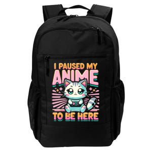 Cute Anime Cat I Paused My Anime Japanese Kawaii Neko Daily Commute Backpack