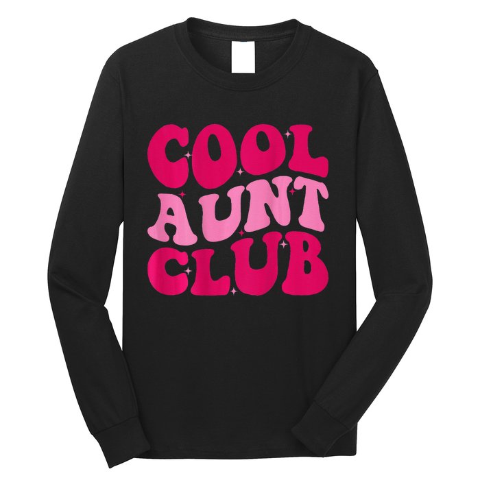 Cool Aunt Club Funny Aunt Apparel Cute Aunt Groovy Women Long Sleeve Shirt