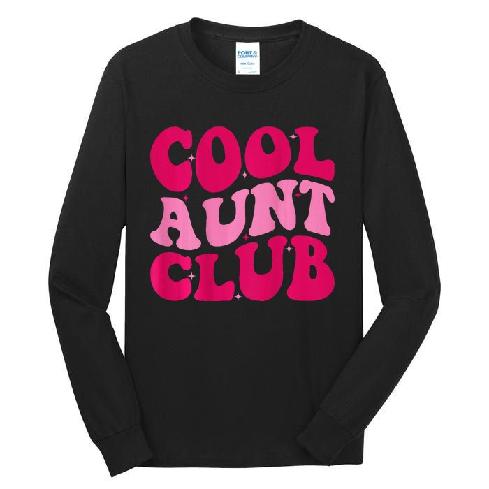 Cool Aunt Club Funny Aunt Apparel Cute Aunt Groovy Women Tall Long Sleeve T-Shirt