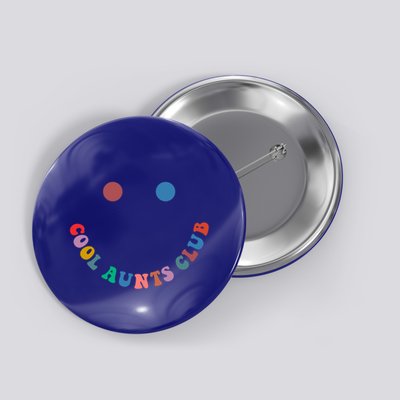 Cool Aunts Club Auntie Best Aunt Ever Gift For Aunt Both Sid Cool Gift Button