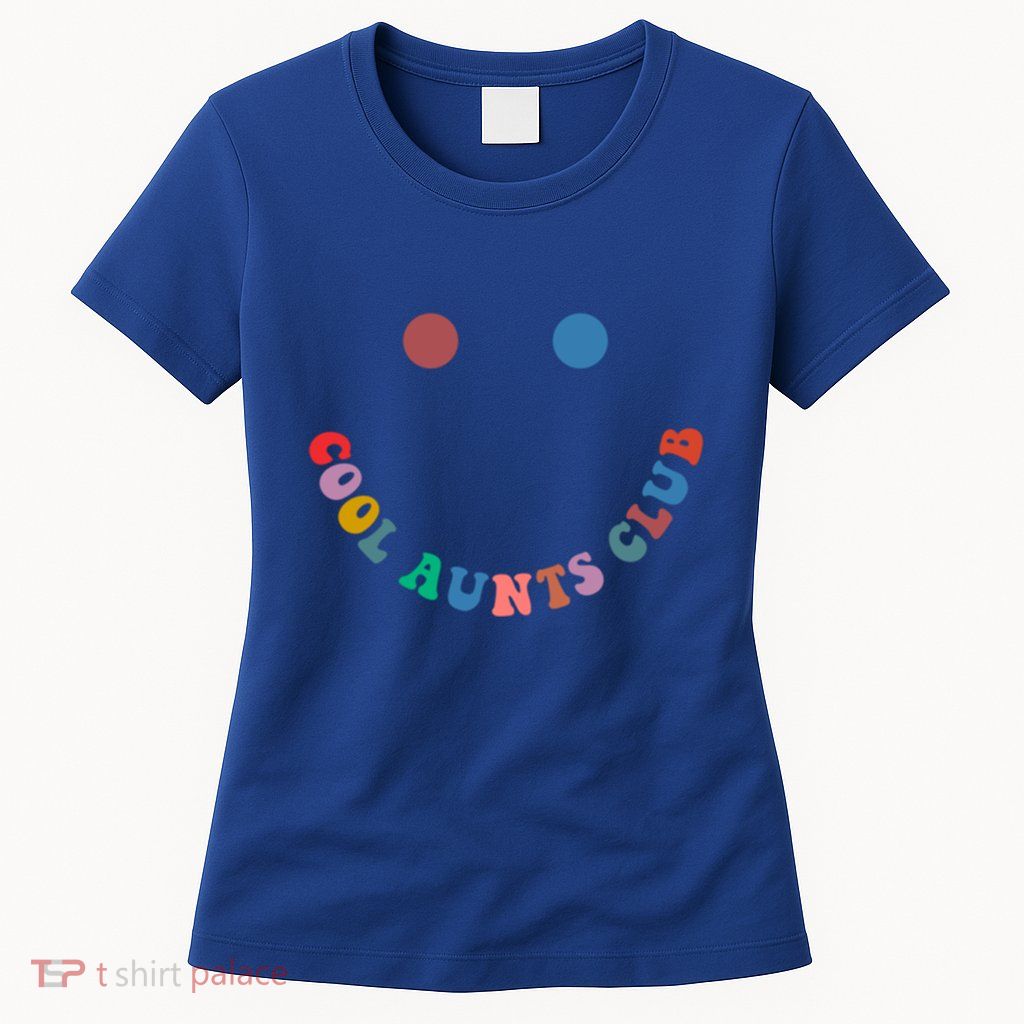 Cool Aunts Club Auntie Best Aunt Ever Gift For Aunt Both Sid Cool Gift Womens T-Shirt