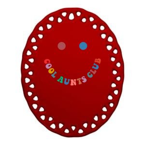 Cool Aunts Club Auntie Best Aunt Ever Gift For Aunt Both Sid Cool Gift Ceramic Oval Ornament