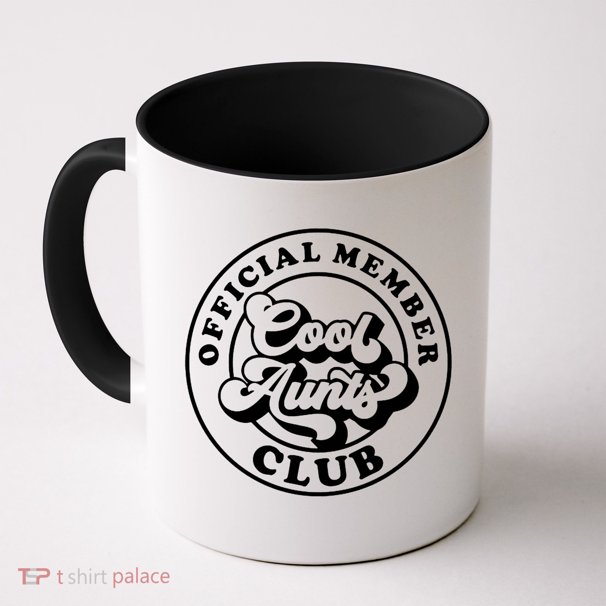 Cool Aunts Club Member Club Auntie Best Aunts Great Gift Mug