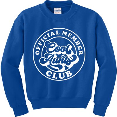 Cool Aunts Club Member Club Auntie Best Aunts Great Gift Kids Sweatshirt