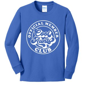 Cool Aunts Club Member Club Auntie Best Aunts Great Gift Kids Long Sleeve Shirt