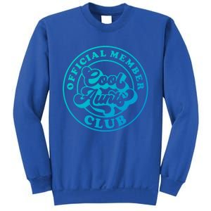 Cool Aunts Club Member Club Auntie Best Aunts Great Gift Sweatshirt