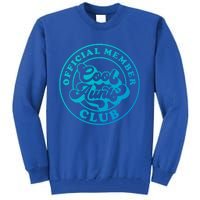 Cool Aunts Club Member Club Auntie Best Aunts Great Gift Tall Sweatshirt