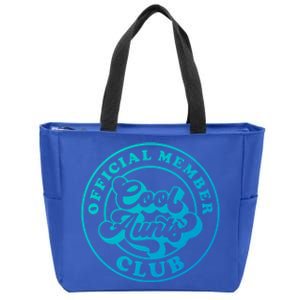 Cool Aunts Club Member Club Auntie Best Aunts Great Gift Zip Tote Bag