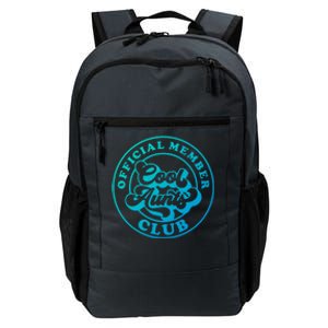 Cool Aunts Club Member Club Auntie Best Aunts Great Gift Daily Commute Backpack