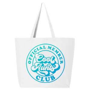 Cool Aunts Club Member Club Auntie Best Aunts Great Gift 25L Jumbo Tote