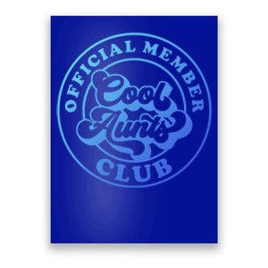 Cool Aunts Club Member Club Auntie Best Aunts Great Gift Poster