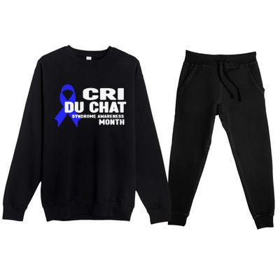 Cdc Awareness Cri Du Chat Syndrome Awareness Month Premium Crewneck Sweatsuit Set