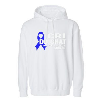 Cdc Awareness Cri Du Chat Syndrome Awareness Month Garment-Dyed Fleece Hoodie