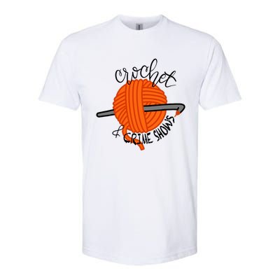 Crochet And Crime Shows Softstyle CVC T-Shirt