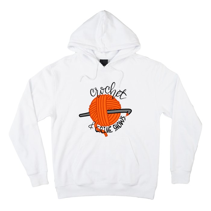 Crochet And Crime Shows Hoodie