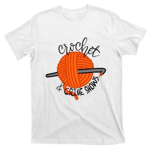 Crochet And Crime Shows T-Shirt