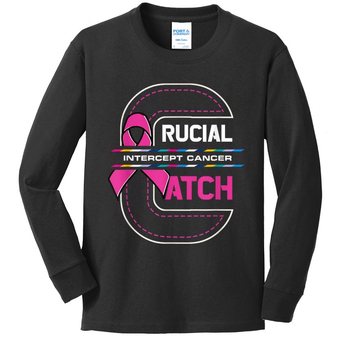 Crucial A Catch Intercept Cancer Breast Cancer Awareness Kids Long Sleeve Shirt