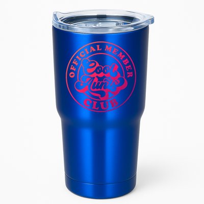 Cool Aunts Club Member Club Auntie Best Aunts Great Gift Tumbler