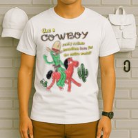 Can A Cowboy Really Radiate Boundless Love For The Entire World T-Shirt