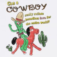Can A Cowboy Really Radiate Boundless Love For The Entire World Button