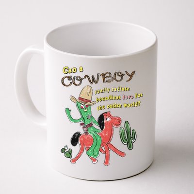 Can A Cowboy Really Radiate Boundless Love For The Entire World Mug