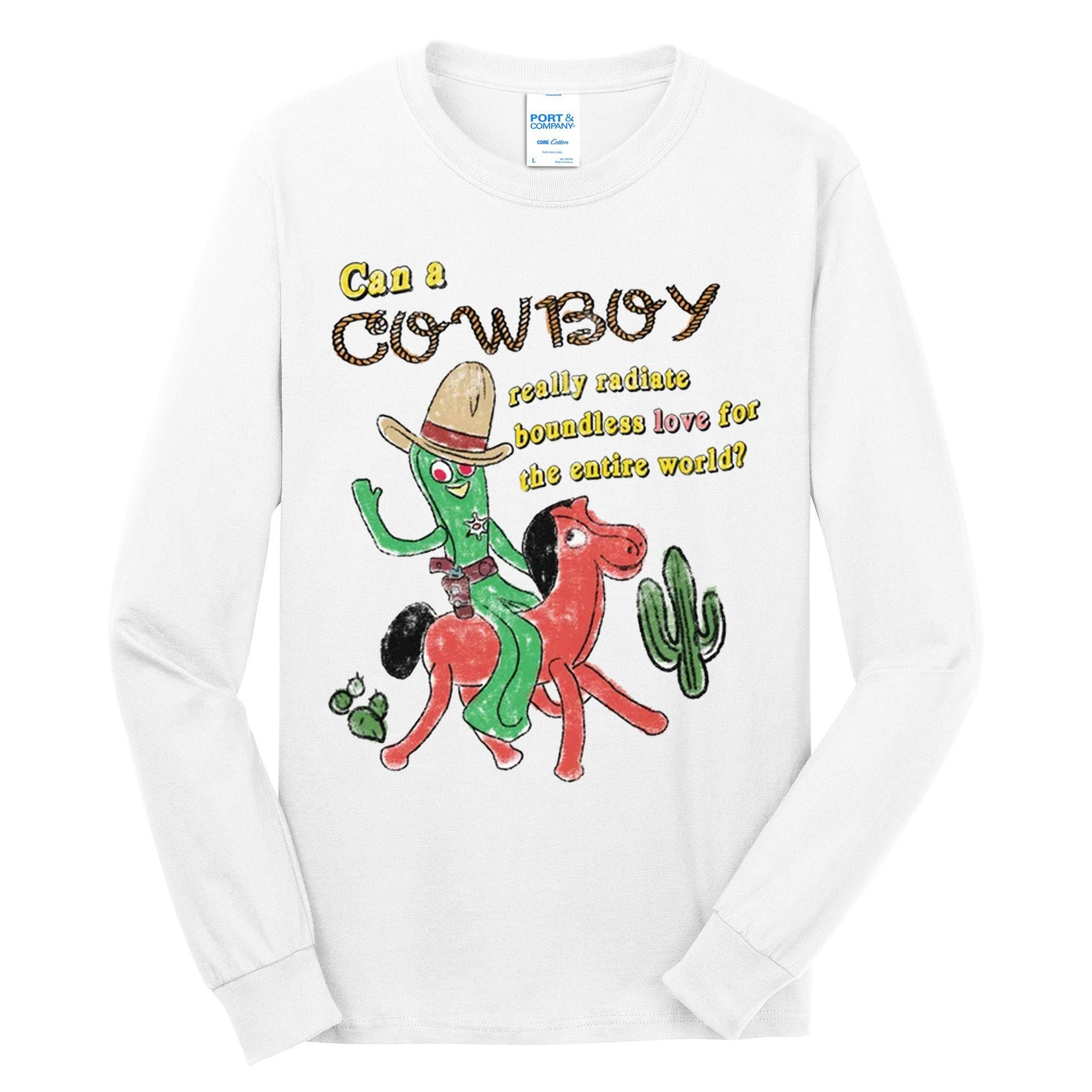 Can A Cowboy Really Radiate Boundless Love For The Entire World Tall Long Sleeve T-Shirt