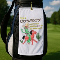 Can A Cowboy Really Radiate Boundless Love For The Entire World Golf Towel
