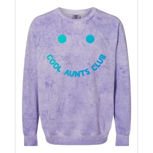 Cool Aunts Club Smile Cool Aunts Club Meaningful Gift Colorblast Crewneck Sweatshirt