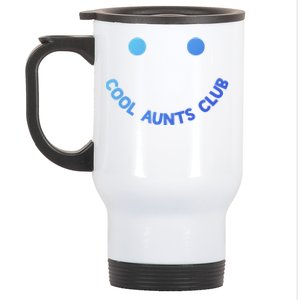 Cool Aunts Club Smile Cool Aunts Club Meaningful Gift Stainless Steel Travel Mug