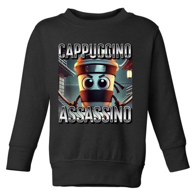 Cappuccino Assassino Coffee Lovers Italian Brainrot Meme  Toddler Sweatshirt
