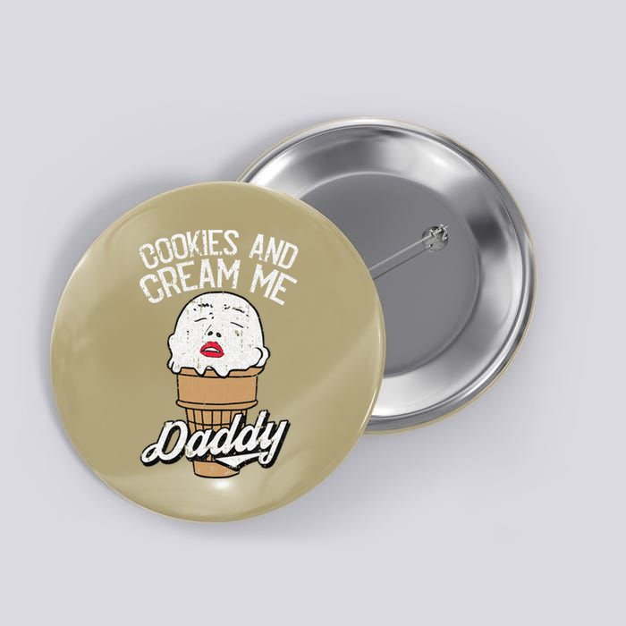 Cookies And Cream Me Daddy Lazy Halloween Costume Humor Button