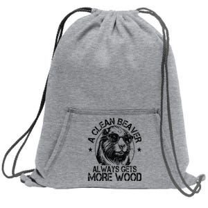 Cute American Clean Beaver Always Gets More Wood Beaver Love Sweatshirt Cinch Pack Bag