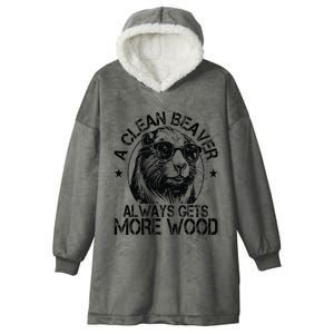 Cute American Clean Beaver Always Gets More Wood Beaver Love Hooded Wearable Blanket