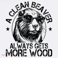 Cute American Clean Beaver Always Gets More Wood Beaver Love Flatbill Hat