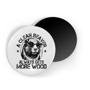 Cute American Clean Beaver Always Gets More Wood Beaver Love Magnet